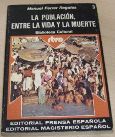 LA POBLACION ENTRE LA VIDA Y LA MUERTE